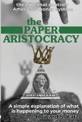 A papírarisztokrácia - The Paper Aristocracy