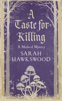 A Taste for Killing: A Medieval Mystery