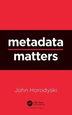 A metaadatok fontosak - Metadata Matters