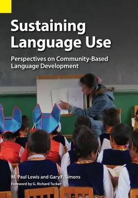 Fenntartó nyelvhasználat: A közösségi alapú nyelvfejlesztés perspektívái - Sustaining Language Use: Perspectives on Community-Based Language Development