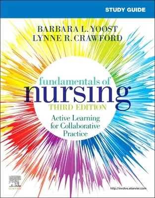 Tanulmányi útmutató az ápolás alapjaihoz - Study Guide for Fundamentals of Nursing