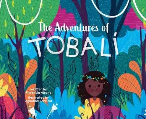 Tobali kalandjai - The Adventures of Tobali