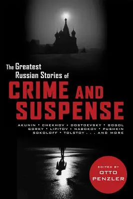 A legnagyobb orosz krimi és feszültséggel teli történetek - Greatest Russian Stories of Crime and Suspense