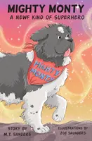 Mighty Monty: A Newf-féle szuperhős - Mighty Monty: A Newf kind of Superhero