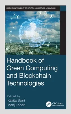 A zöld számítástechnika és a blokklánc-technológiák kézikönyve - Handbook of Green Computing and Blockchain Technologies