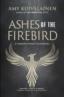 A tűzmadár hamvai - Ashes of the Firebird