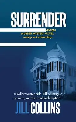 Surrender: A Morgan Jane Winters gyilkossági rejtélysorozat - 1. könyv - Surrender: The Morgan Jane Winters Murder Mystery Series - Book 1