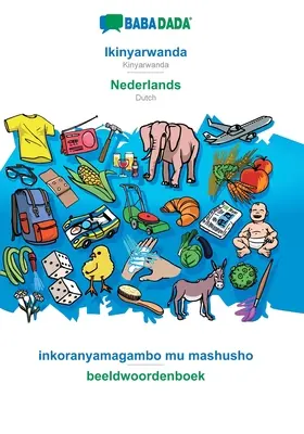 BABADADA, Ikinyarwanda - Nederlands, inkoranyamagambo mu mashusho - beeldwoordenboek: Kinyarwanda - holland, vizuális szótár - BABADADA, Ikinyarwanda - Nederlands, inkoranyamagambo mu mashusho - beeldwoordenboek: Kinyarwanda - Dutch, visual dictionary