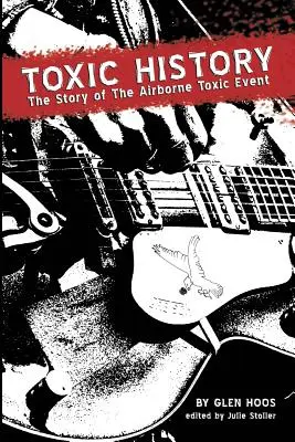 Mérgező történelem: A levegőben terjedő toxikus esemény története - Toxic History: The Story of The Airborne Toxic Event