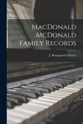 MacDonald McDonald családi feljegyzések - MacDonald McDonald Family Records
