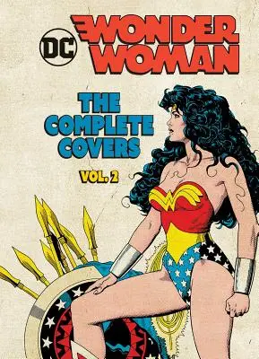 DC Comics: Wonder Woman: Wonder Woman: The Complete Covers Vol. 2 (Mini Book): The Complete Covers Vol. 2 (Mini Book): Volume 2 - DC Comics: Wonder Woman: The Complete Covers Vol. 2 (Mini Book): Volume 2