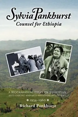 Sylvia Pankhurst: Pankhurst: Etiópia ügyvédje - Sylvia Pankhurst: Counsel for Ethiopia