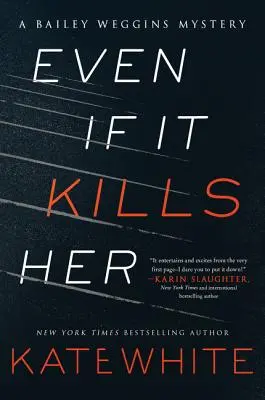 Even If It Kills Her