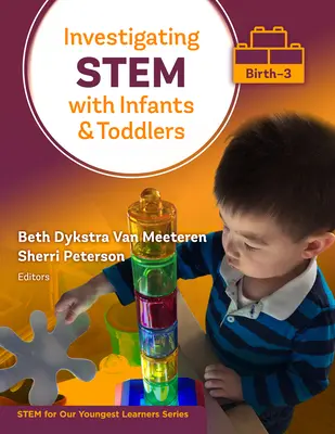 Stem vizsgálata csecsemőkkel és kisgyermekekkel (Születés-3) - Investigating Stem with Infants and Toddlers (Birth-3)