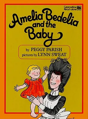 Amelia Bedelia és a baba - Amelia Bedelia and the Baby