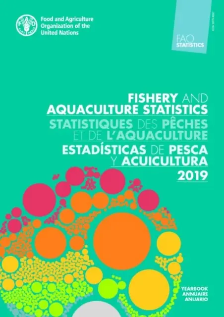 FAO Yearbook of Fishery and Aquaculture Statistics 2019 (Háromnyelvű kiadás) - FAO Yearbook of Fishery and Aquaculture Statistics 2019 (Trilingual Edition)