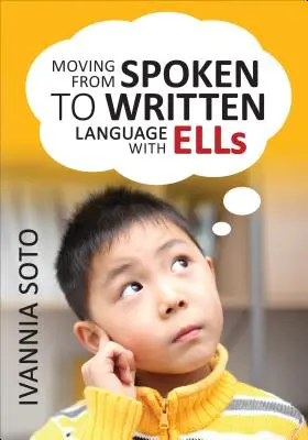 A beszélt nyelvtől az írott nyelv felé való elmozdulás az Ells segítségével - Moving from Spoken to Written Language with Ells