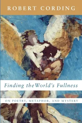 A világ teljességének megtalálása - Finding the World's Fullness