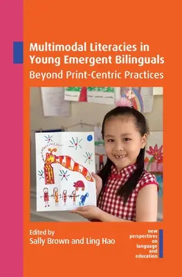 Multimodális írásbeliség a fiatal kétnyelvűeknél: A nyomtatás-központú gyakorlatokon túl - Multimodal Literacies in Young Emergent Bilinguals: Beyond Print-Centric Practices