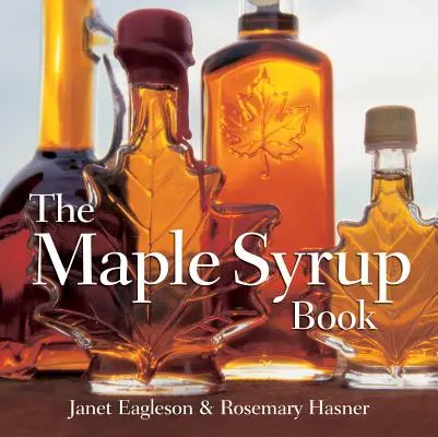 A juharszirupos könyv - The Maple Syrup Book