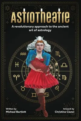 Asztroszínház: Az asztrológia ősi művészetének forradalmi megközelítése - AstroTheatre: A revolutionary approach to the ancient art of astrology