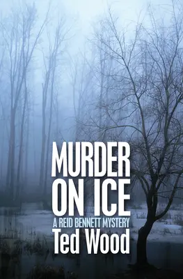 Gyilkosság a jégen: Reid Bennett Rejtély - Murder on Ice: A Reid Bennett Mystery