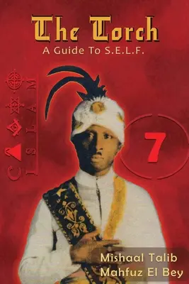 A Fáklya: A Guide to S.E.L.F. - The Torch: A Guide to S.E.L.F.