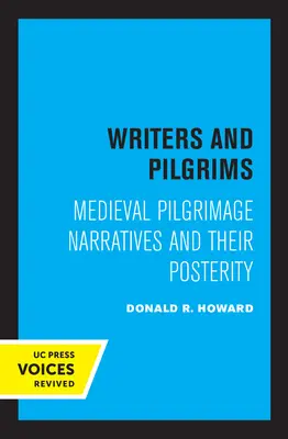 Írók és zarándokok: Középkori zarándok-elbeszélések és utókoruk - Writers and Pilgrims: Medieval Pilgrimage Narratives and Their Posterity