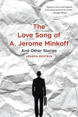 A. Jerome Minkoff szerelmes dala: And Other Stories - Love Song of A. Jerome Minkoff: And Other Stories