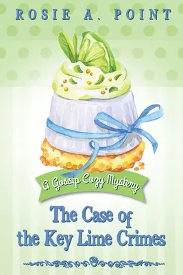 A Key Lime bűntények esete - The Case of the Key Lime Crimes