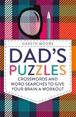 Apa rejtvényei: Keresztrejtvények és szókeresők az agyad edzésére - Dad's Puzzles: Crosswords and Word Searches to Give Your Brain a Workout