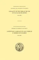 Nemzetközi Bírósági beadványok, A nukleáris fegyverekkel való fenyegetés vagy alkalmazás jogszerűsége - I. kötet - ICJ Pleadings, Legality of the Threat or Use of Nuclear Weapons - Volume I