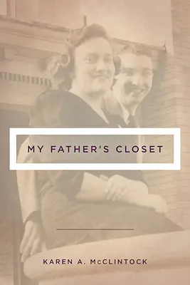 Apám szekrénye - My Father's Closet