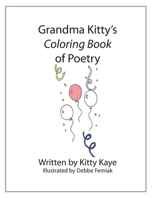 Kitty nagyi verses kifestőkönyve - Grandma Kitty's Coloring Book of Poetry