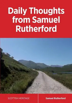 Samuel Rutherford napi gondolatai - Daily Thoughts from Samuel Rutherford