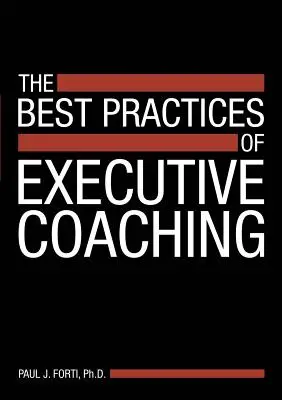 A vezetői coaching legjobb gyakorlatai - The Best Practices of Executive Coaching