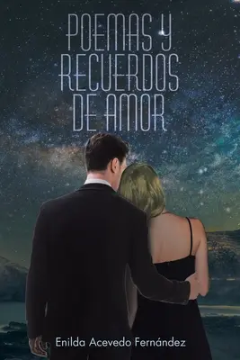 Poemas y Recuerdos de Amor (Költemények és szerelmi emlékek) - Poemas y Recuerdos de Amor