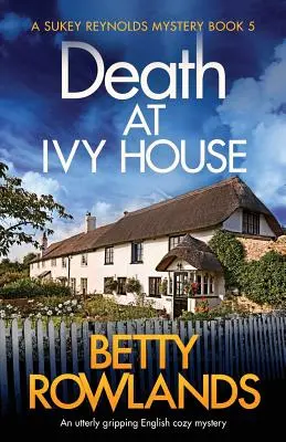 Halál az Ivy House-ban: Egy teljesen lebilincselő angol hangulatos krimi - Death at Ivy House: An utterly gripping English cozy mystery