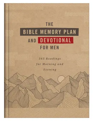 A Biblia emlékterv és áhítat férfiaknak: 365 olvasmány reggelre és estére - The Bible Memory Plan and Devotional for Men: 365 Readings for Morning and Evening