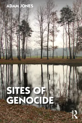 A népirtás helyszínei - Sites of Genocide