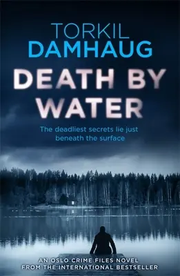 Víz általi halál: Atmoszférikus, intenzív thriller, amit nem fogsz elfelejteni - Death by Water: An Atmospheric, Intense Thriller You Won't Forget