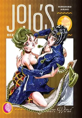 Jojo bizarr kalandjai: rész - Aranyszél, 4. kötet: 4. kötet - Jojo's Bizarre Adventure: Part 5--Golden Wind, Vol. 4: Volume 4