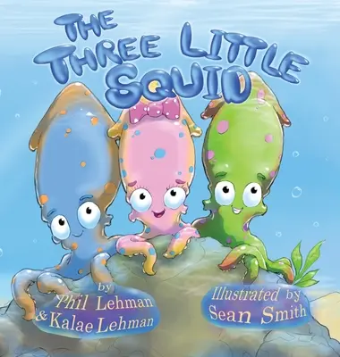 A három kis tintahal - The Three Little Squid