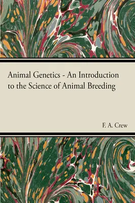 Állatgenetika - Az állattenyésztés tudománya - Animal Genetics - The Science of Animal Breeding