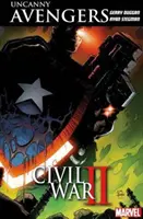 Uncanny Avengers: Unity 3. kötet: Polgárháború Ii. - Uncanny Avengers: Unity Vol. 3: Civil War Ii