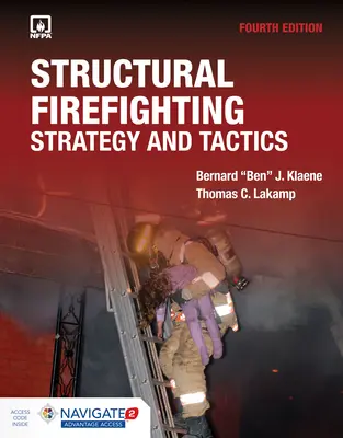 Szerkezeti tűzoltás: Stratégia és taktika Tartalmazza a Navigate Advantage Access: Stratégia és taktika - Structural Firefighting: Strategy and Tactics Includes Navigate Advantage Access: Strategy and Tactics