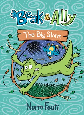 Beak & Ally #3: Velká bouře - Beak & Ally #3: The Big Storm