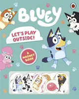 Bluey: Játsszunk kint! - Mágneses könyv - Bluey: Let's Play Outside! - Magnet Book