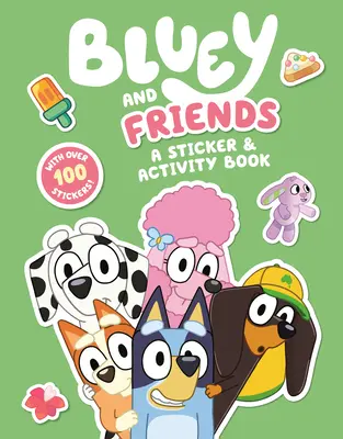 Bluey és barátai: A Sticker & Activity Book - Bluey and Friends: A Sticker & Activity Book