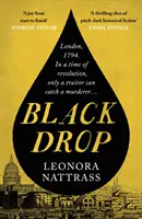 Fekete csepp - A hónap történelmi regénye a SUNDAY TIMES-ben - Black Drop - SUNDAY TIMES Historical Fiction Book of the Month